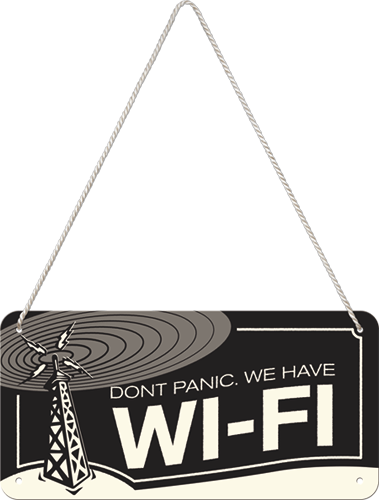 Don't Panic we have WI-FI
